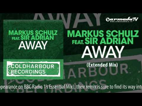 Markus Schulz feat. Sir Adrian - Away (Extended Mix)