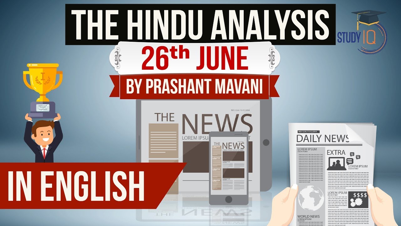 English 26 June 2018 - The Hindu Editorial News Paper Analysis - [UPSC/SSC/IBPS] Current affairs