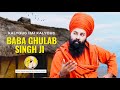 Kaljug Baba Gulab Singh Ji Sri Chamkaur Sahib