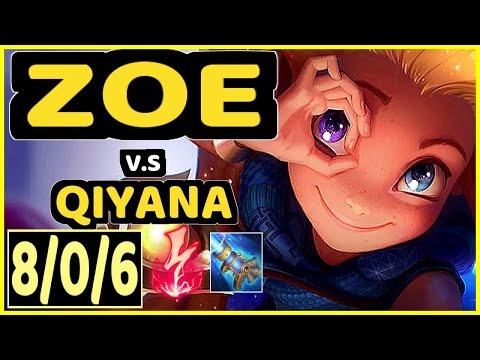ABLAZEOLIVE (ZOE) vs QIYANA - 8/0/6 KDA MID CHALLENGER GAMEPLAY - NA