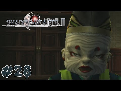 Let's Play Shadow Hearts: Covenant (BLIND) Part 28: WHAT THE HELL ARE YOU?