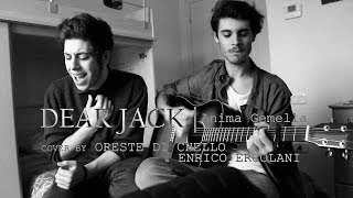 Dear Jack | Anima Gemella - Cover by Oreste Di Chello &amp; Enrico Ercolani