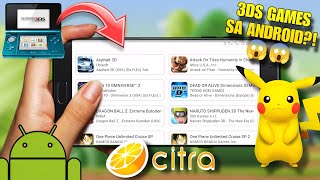 PAANO MAGLARO NG 3DS GAMES SA ANDROID | CITRA EMULATOR TUTORIAL 100% LEGIT!