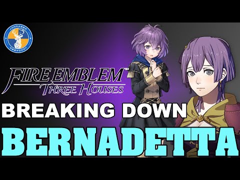 Breaking Down: Bernadetta - Fire Emblem: Three Houses Unit Analysis