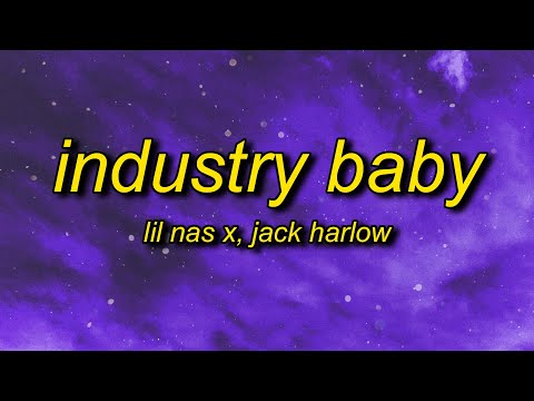 Lil Nas X - INDUSTRY BABY (Lyrics) ft. Jack Harlow | baby bet ayy couple racks ayy