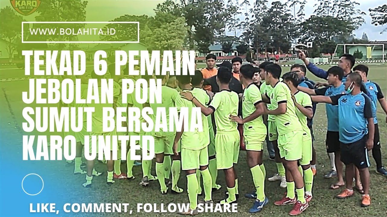 Rekrut 6 Pemain Jebolan PON Sumut, Asa Karo United ke Liga 2