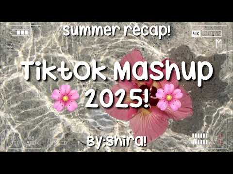 TikTok Mashup 2025! 🌸 (Summer Recap)