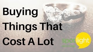 Buying Things that Cost a Lot | practice English with Spotlight
