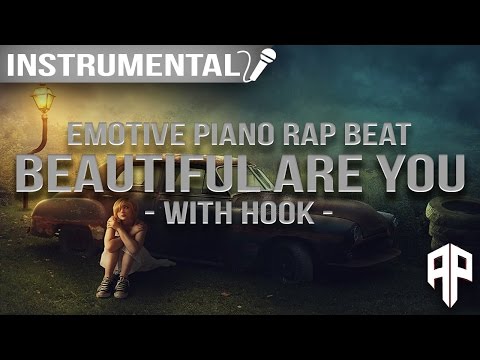 "Beautiful are you" [With Hook] Emotive Piano Rap Beat - 2016