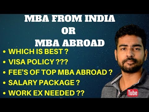 MBA INDIA VS MBA ABROAD - WHICH IS BEST ? Video