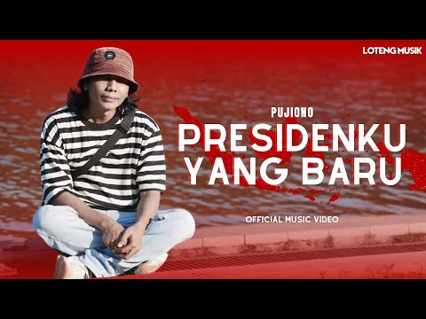 PUJIONO - PRESIDENKU YANG BARU (OFFICIAL MUSIC VIDEO) NEW SONG
