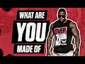 What Are You Made Of | Training Motivation | Mike Rashid