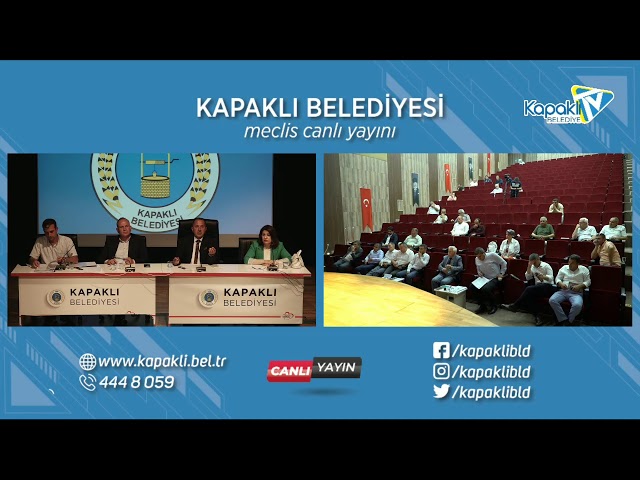 Kapaklı Belediyesi Haziran Ayı Meclisi