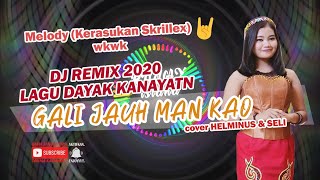Download lagu GALI JAUH MAN KAO - REMIX by RUJAX ISLAND feat. DJ AWM - LAGU DAYAK KANAYATN (Helminus & Seli) mp3