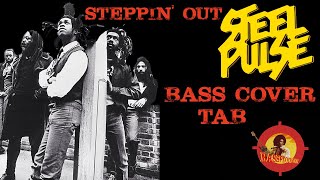 STEEL PULSE - STEPPIN' OUT - BASS COVER & TAB