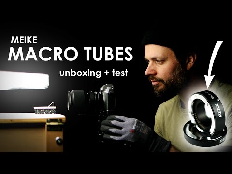 MEIKE macro extension tubes - UNBOXING and TEST