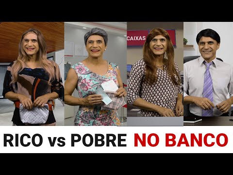 Rico vs Pobre no Banco