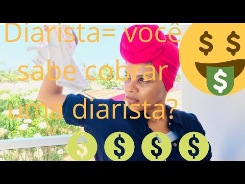 Como saber cobrar as diarias/ Diarista