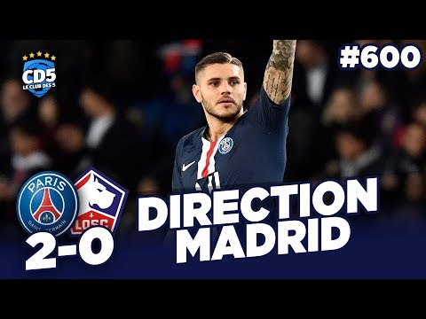 Paris SG vs Lille (2-0) LIGUE 1 - Débrief / Replay #600 - #CD5