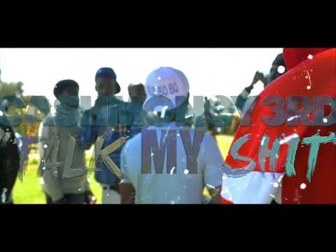 CASHMONEY3RD - TALK MY SHIT || DIR BY. @JACKBOYFILMZ