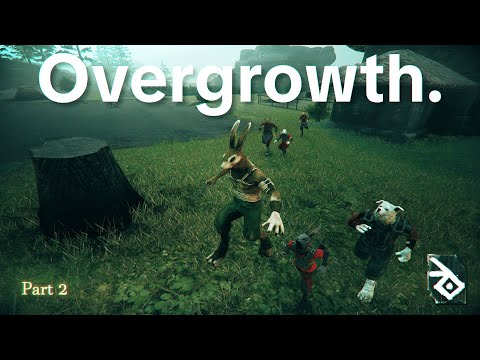 I Got Jumped... (Overgrowth, Maximum Difficulty Pt.2)