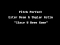 Pitch Perfect - Ester Dean & Skylar Astin - Since You Been Gone