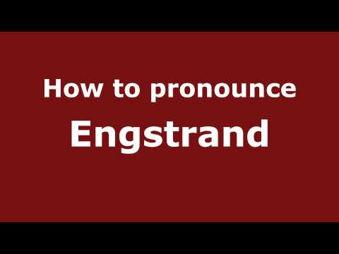 How to Pronounce Engstrand - PronounceNames.com