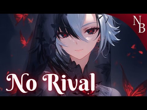 Nightcore ↬ No Rival (lyrics)