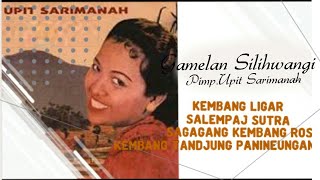 Download lagu UPIT SARIMANAH - Kembang Ligar/ Salempaj Sutra/ Sagagang Kembang Ros/ Kembang Tandjung Panineungan mp3 Download lagu UPIT SARIMANAH - Kembang Ligar/ Salempaj Sutra/ Sagagang Kembang Ros/ Kembang Tandjung Panineungan mp3