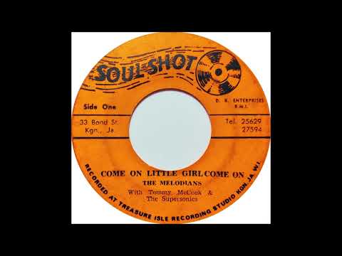 Melodians - Come On Little Girl Come On