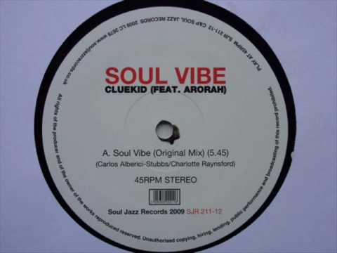 Cluekid ft. Arorah - Soul Vibe