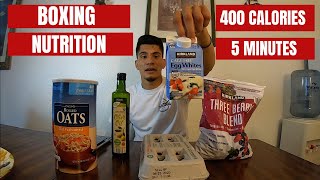 Boxing Nutrition | 5 Minute Post-Training Meal | 400 Calories
