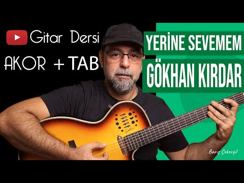 Yerine Sevemem - Gokhan Kirdar