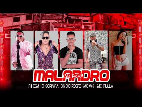 TH CDM , O KORINGA , DN DO RECIFE , MC WK & MC GIULLA - VAI SEU MALENDRO