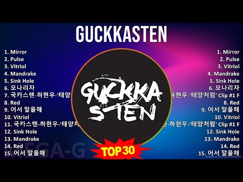 Guckkasten 2024 MIX Playlist - Mirror, Pulse, Vitriol, Mandrake