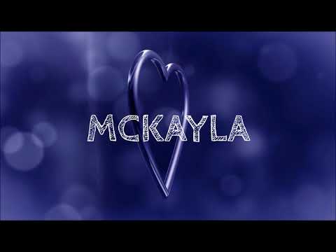 ♪♪ HAPPY BIRTHDAY MCKAYLA ♪♪