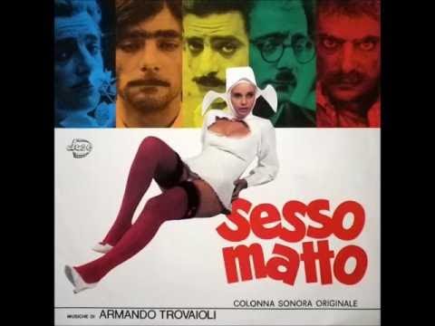 Sesso Matto (1973) Soundtrack - Armando Trovaioli