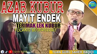 Download lagu The Punishment of the Grave | Latest TGH SAHEH HAQIQI | Lombok Sasak Lectures | In Nurul Adab Edit mp3