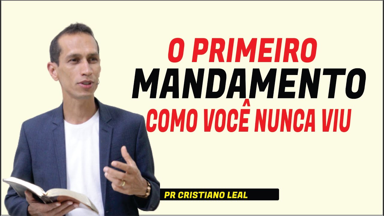 O PRIMEIRO MANDAMENTO COMO VOCÊ NUNCA VIU
