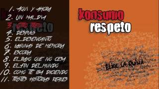 Konsumo Respeto - Elige la ruina Álbum completo