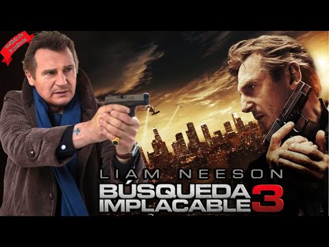 ESTA PELÍCULA DE ACCIÓN BÚSQUEDA IMPLACABLE 3 2014  ES INCREÍBLE! ANÁLISIS DE LA PELÍCULA