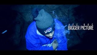 Ace Roc - Bigger Picture (Official Video) Shot By.@A_KAM_VISUAL