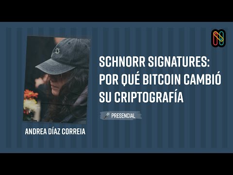 Schnorr signatures: por qué Bitcoin cambió su criptografía