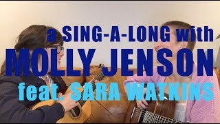 A Sing-A-Long with Molly Jenson (feat. Sara Watkins) - &quot;Think About Your Troubles&quot;