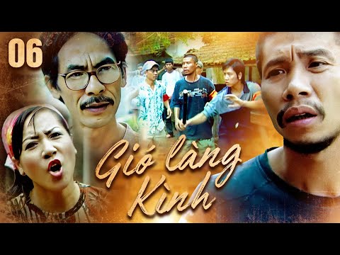 Gió làng Kình - Tập 6 | Phim Việt Nam xưa hay nhất | Phim miền Bắc xưa | Phim ngày xưa hay | VTV