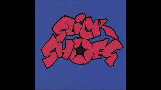 Slick Shoes - Silence