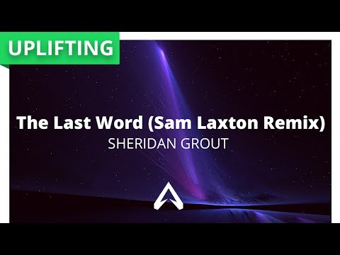 Sheridan Grout - The Last Word (Sam Laxton Remix)