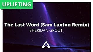 Sheridan Grout - The Last Word (Sam Laxton Remix)
