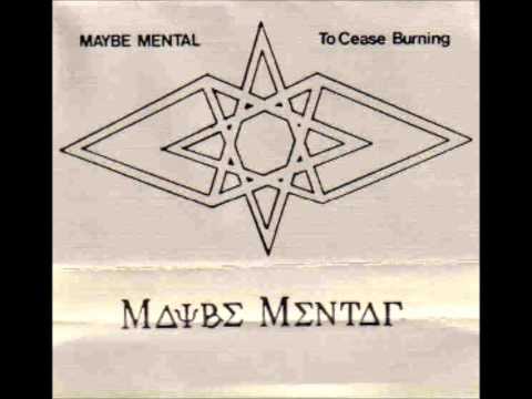 Maybe Mental - Quiet