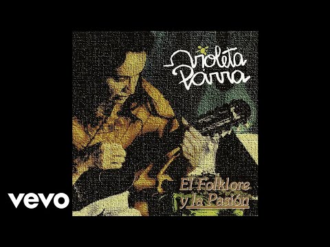 Violeta Parra - Que Pena Siente El Alma (Audio)